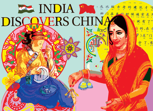 INDIA DISCOVERS CHINA