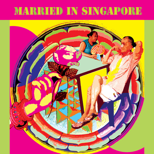 MARRIED IN SINGAPORE